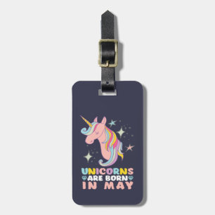 Unicorns Are Born In May Cute Birthday Girl Luggage Tag