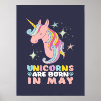 Unicorns Are Born In May Cute Birthday Girl