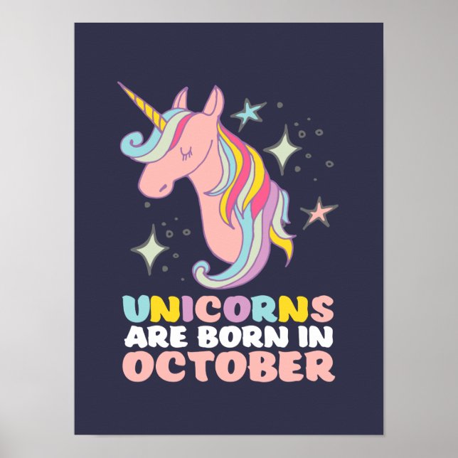 Unicorns Are Born In October Cute Birthday Girl Poster (Front)