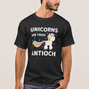 Unicorns Are From Antioch California Resident Ca L T-Shirt