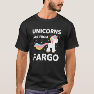 Unicorns Are From Fargo North Dakota Resident Nd L T-Shirt