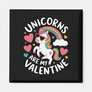 Unicorns Are My Valentine Girls Unicorn Valentines Magnet