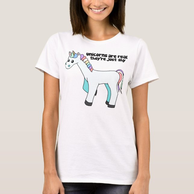 Unicorns are real... T-Shirt (Front)