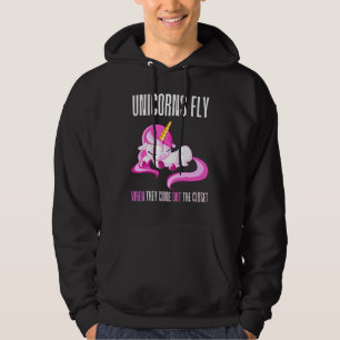 Unicorns Fly When They Come Out The Closet Unicorn Hoodie