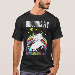 Unicorns Fly When They Come Out The Closet Unicorn T-Shirt