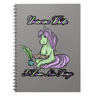 Unicorns Write To Learn New Things Spiral Notebook