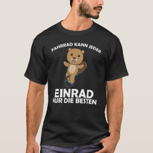 Unicycle Beaver Unicyclist Beaver Circus T-Shirt
