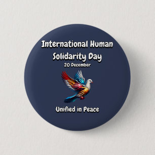 Unified in Peace. Human Solidarity Day.  6 Cm Round Badge