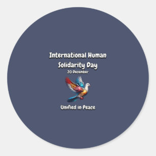 Unified in Peace. Human Solidarity Day. Classic Round Sticker