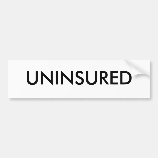 UNINSURED BUMPER STICKER (Front)