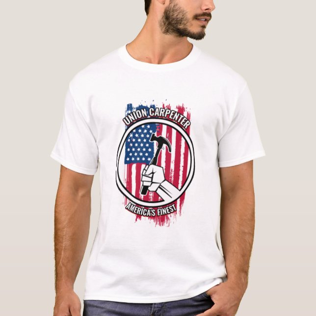 Union Carpenter Gift  Proud American Skilled T-Shirt (Front)