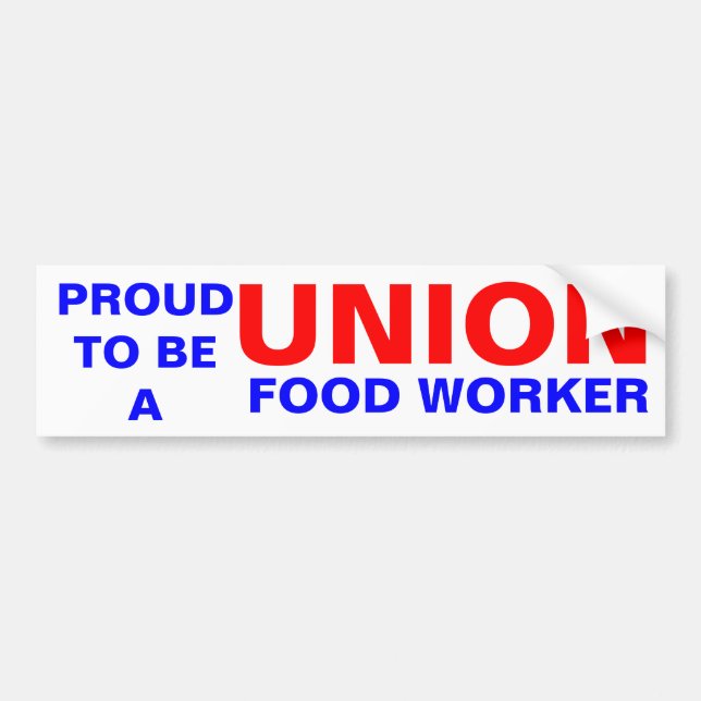 UNION FOOD WORKER BUMPER STICKER (Front)