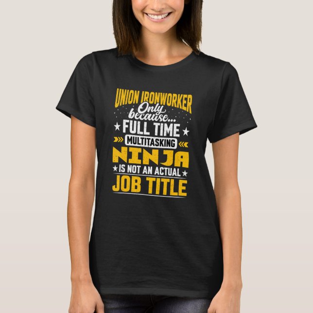 Union Ironworker Job Title   Union Blacksmith T-Shirt (Front)