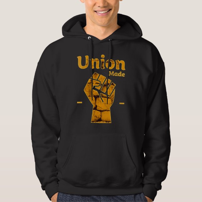 Union Made Worker Fist Labor Day Design Hoodie (Front)