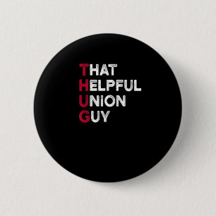 Union Strong And Solidarity Quote -  Union Thug 6 Cm Round Badge
