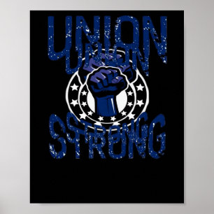 Union Strong - Fist Stand Together Labour Union Ov Poster