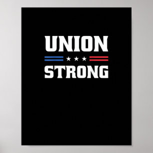 Union Strong For Pro Labour Union Workers Poster