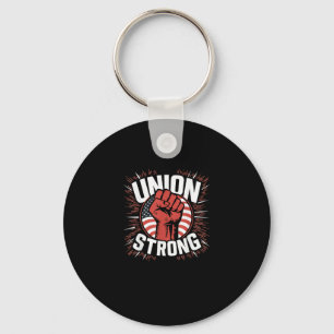 Union Strong For Professional Workers - Labour Day Key Ring