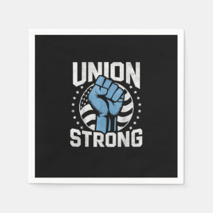 Union Strong For Professional Workers - Labour Day Napkin