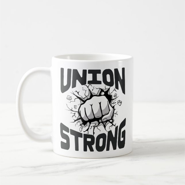 Union Strong - Labour Day Skilled Union Worker Coffee Mug (Left)