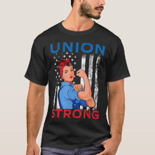 Union Strong Labour Day Skilled Union Worker T-Shirt