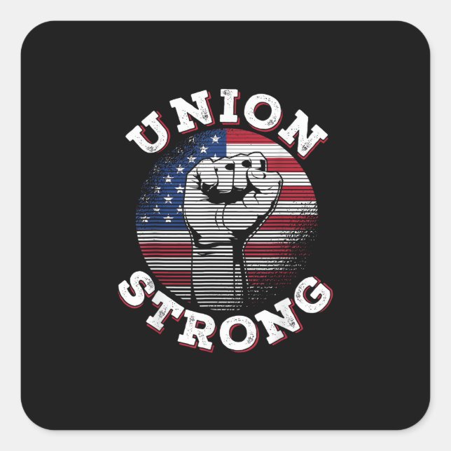 Union Strong Labour Day Square Sticker (Front)