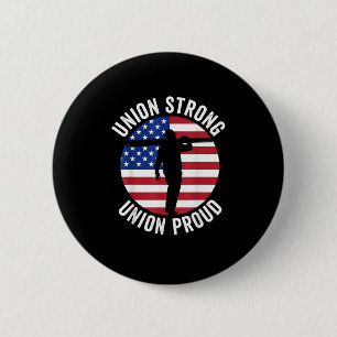 Union Strong Labour Day Trending 6 Cm Round Badge