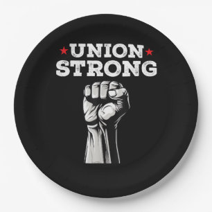 Union Strong Pro Union Worker Labour Union Workers Paper Plate