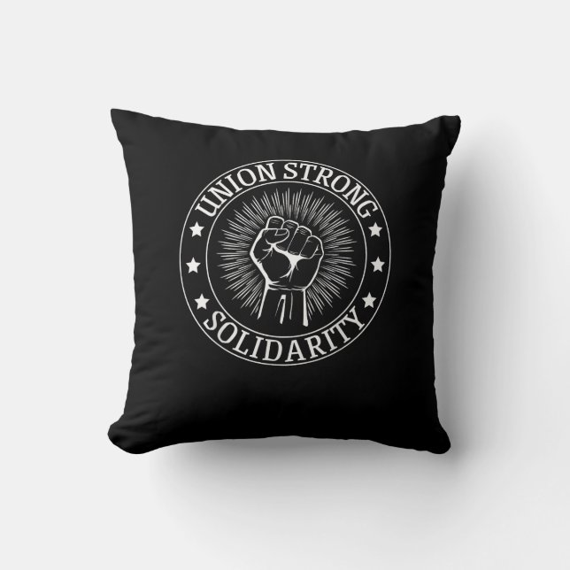 Union Strong Solidarity Fist Workers Rights US Uni Cushion (Front)