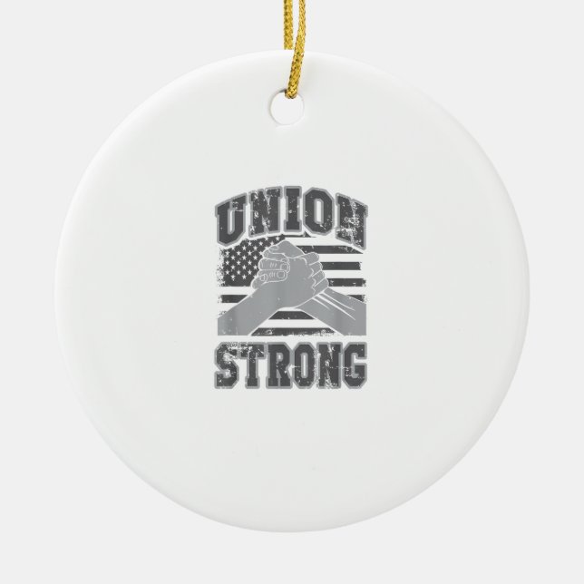 Union Strong -  Union Worker - Labour Day Ceramic Tree Decoration (Front)