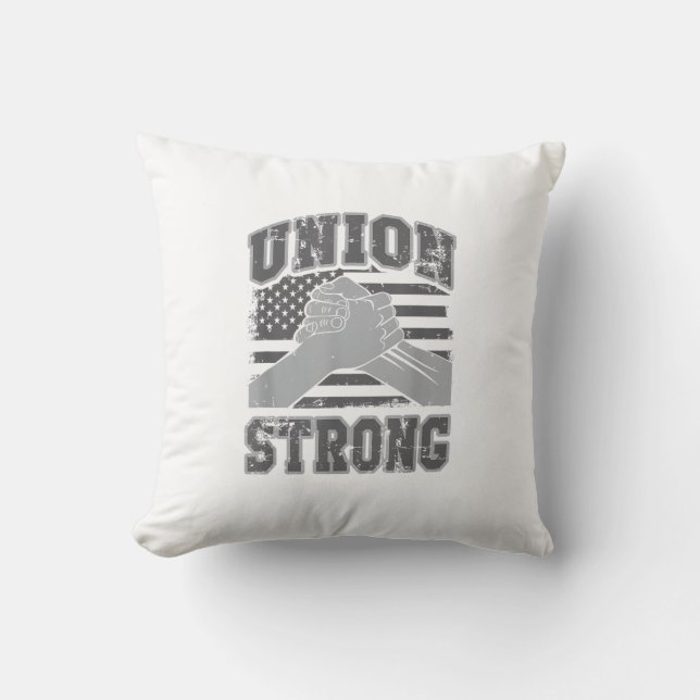 Union Strong -  Union Worker - Labour Day Cushion (Front)