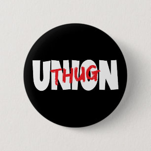 Union Thug  6 Cm Round Badge