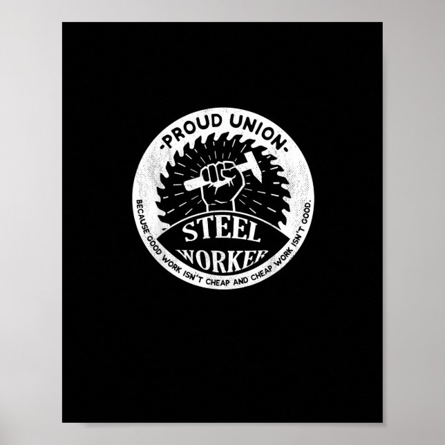 Union Worker Design - Strong Steel Worker Artwork Poster (Front)