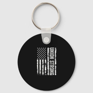 Union Workers Rights - Union Strong - Union Thug Key Ring