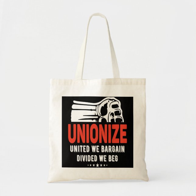 Unionise - United We Bargain, Divided We Beg Tote Bag (Front)