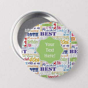 Unique And Special 40th Birthday Party Gifts 7.5 Cm Round Badge
