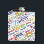 Unique And Special 50th Birthday Party Gifts Hip Flask<br><div class="desc">Typography themed 50th birthday party decor and gifts. Text includes fierce and fab at 50. fabulous at 50, amazing 50th birthday party, extra special 50th birthday, happy 50th birthday, rocking 50th birthday, looking good at 50, and amazing 50th birthday. Bright colourful text in yellow, pink, purple, blue, green and red....</div>