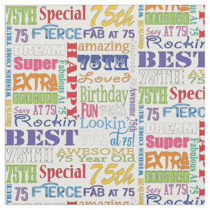 Unique And Special 75th Birthday Party Gifts Fabric