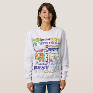 Unique And Special 90th Birthday Party Gifts Sweatshirt