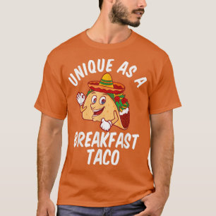 Unique As A Breakfast Taco Happy Smiling Kawaii Ta T-Shirt