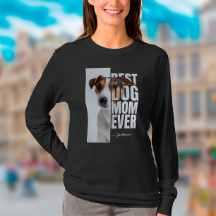 Unique Best Dog Mom Ever Quote Custom Photo & Name T-Shirt