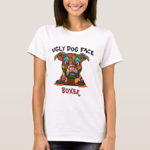 Unique Boxer ugly dog face T-Shirt