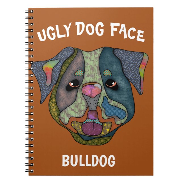 Unique Bulldog ugly dog face Notebook (Front)