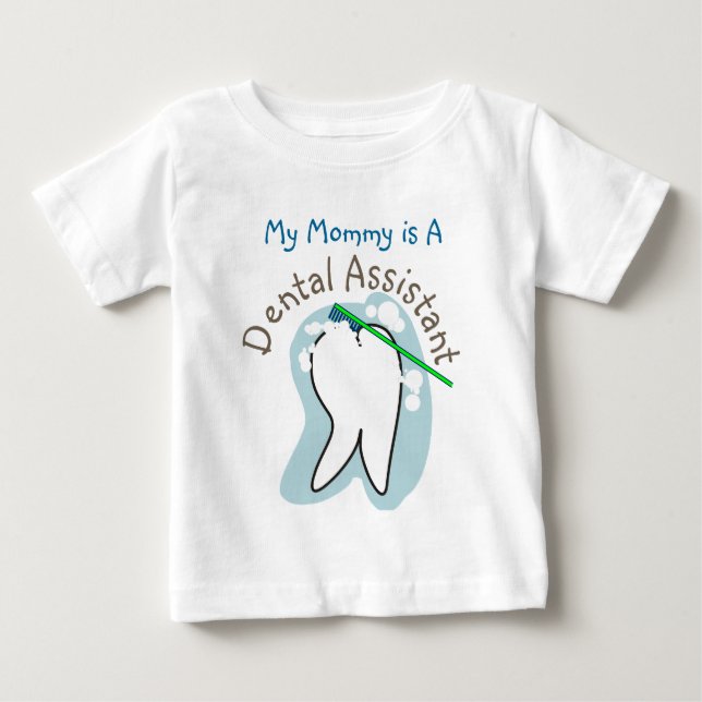 Unique Dental Assistant Gifts Baby T-Shirt (Front)