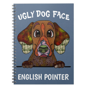 Unique English Pointer ugly dog face Notebook