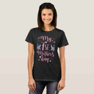 Unique First Mother's Day Gift Shirt