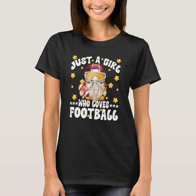 Unique Football Player Gnome Just A Girl Who Loves T-Shirt (Front)