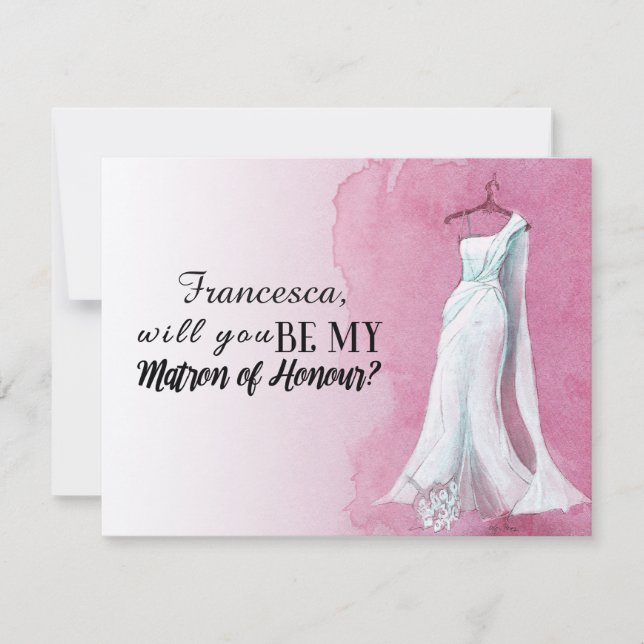 Unique Gown "Will you be my matron of honour" Invitation (Front)