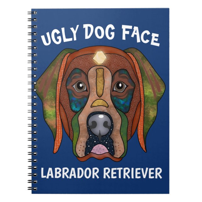 Unique Labrador Retriever ugly dog face Notebook (Front)