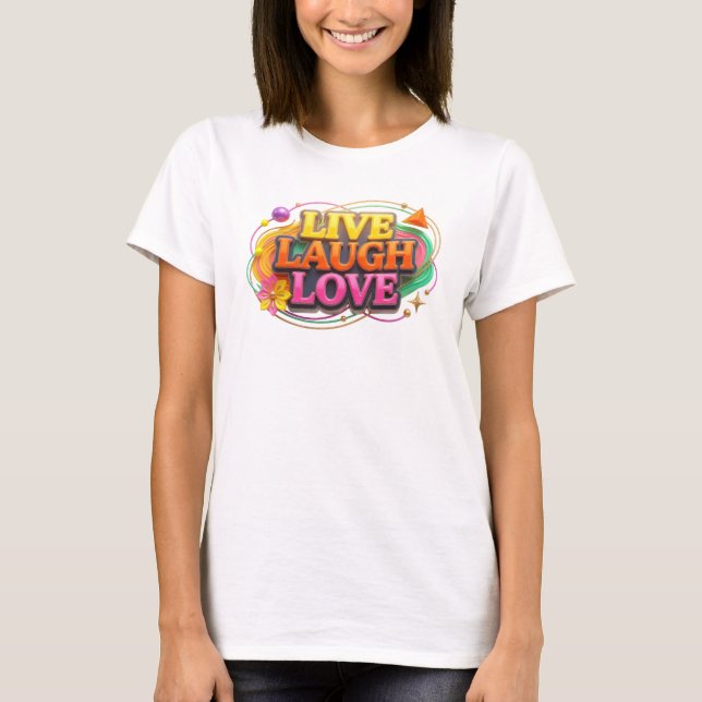 Unique LIVE LAUGH LOVE Creative Print T-Shirt (Front)